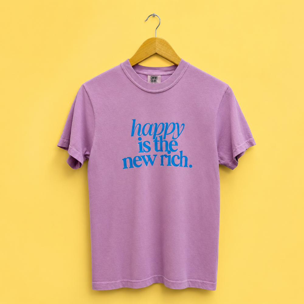 Happy Is The New Rich Tee|8171