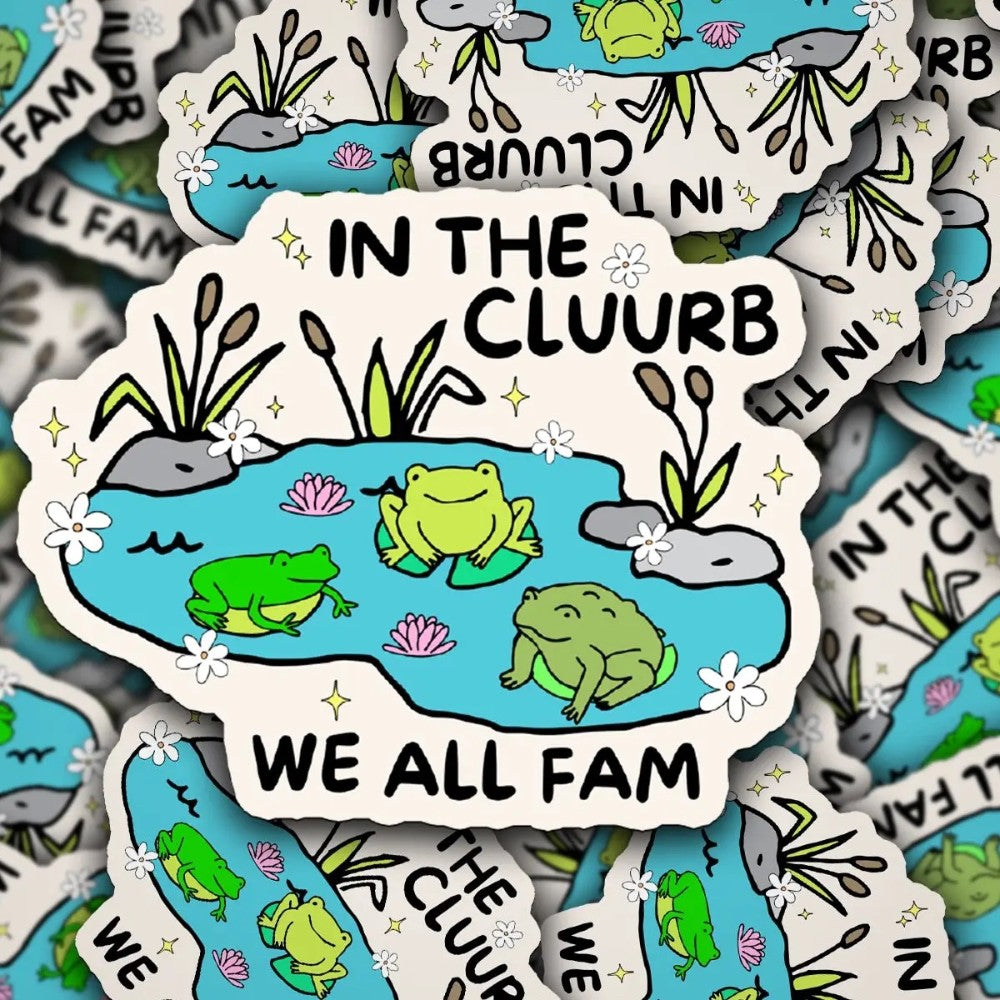 Vinyl Decal in the Cluurb We All Fam|8455