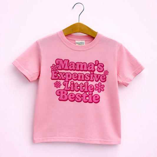 Mama's Little Expensive Bestie Tee|7534