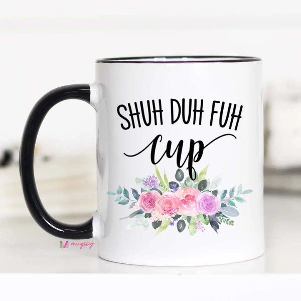 Shuh Duh Mug|5621