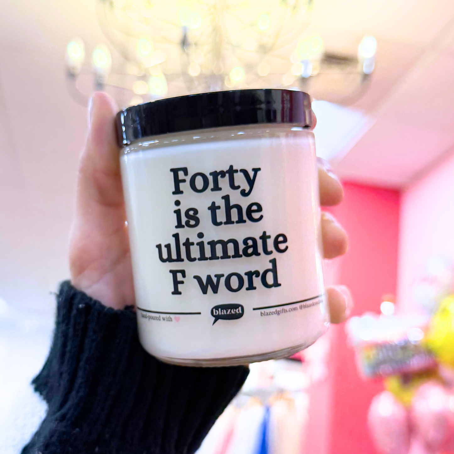 Forty Is The Ultimate F Word Candle