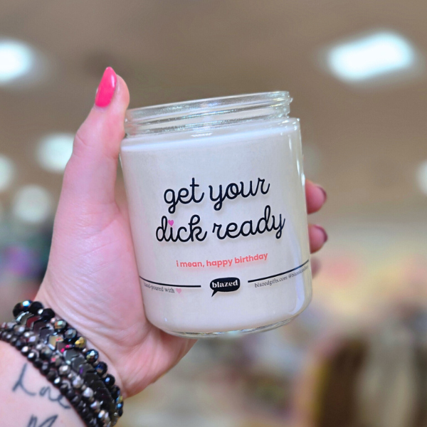 Get Your Dick Ready Birthday Candle