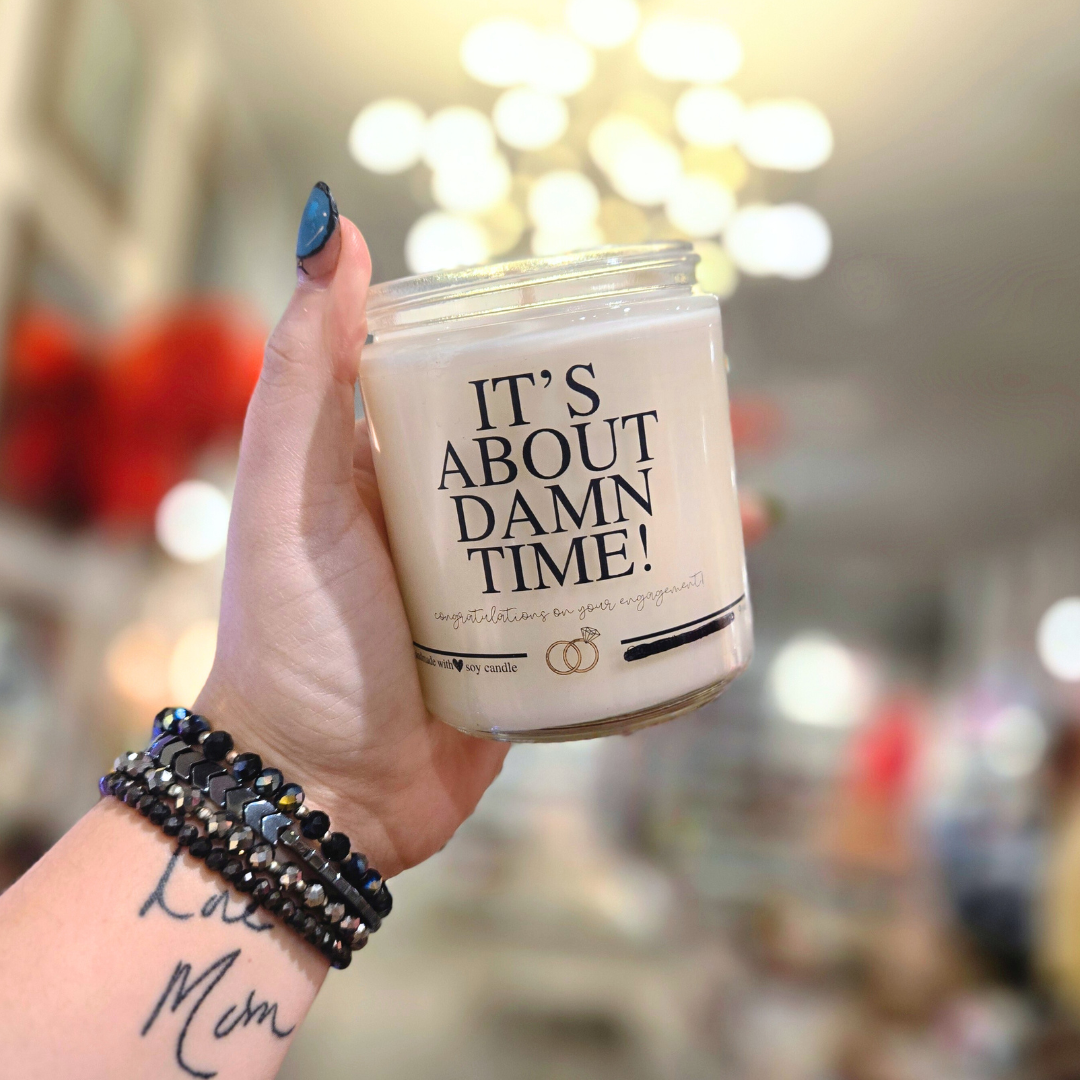 It's About Damn Time Candle