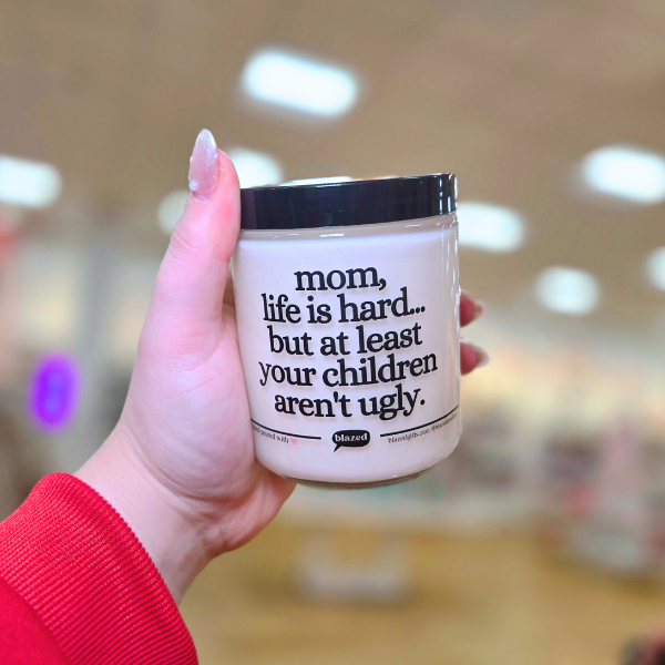 At Least Your Children Aren't Ugly Candle