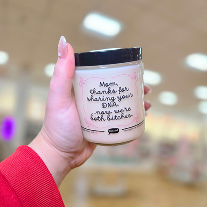 Mom, Thanks For Sharing Your DNA Candle