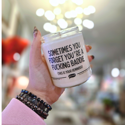 Sometimes You Forget You're a Baddie Candle