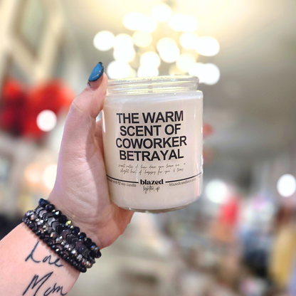 The Warm Scent of Coworker Betrayal Candle